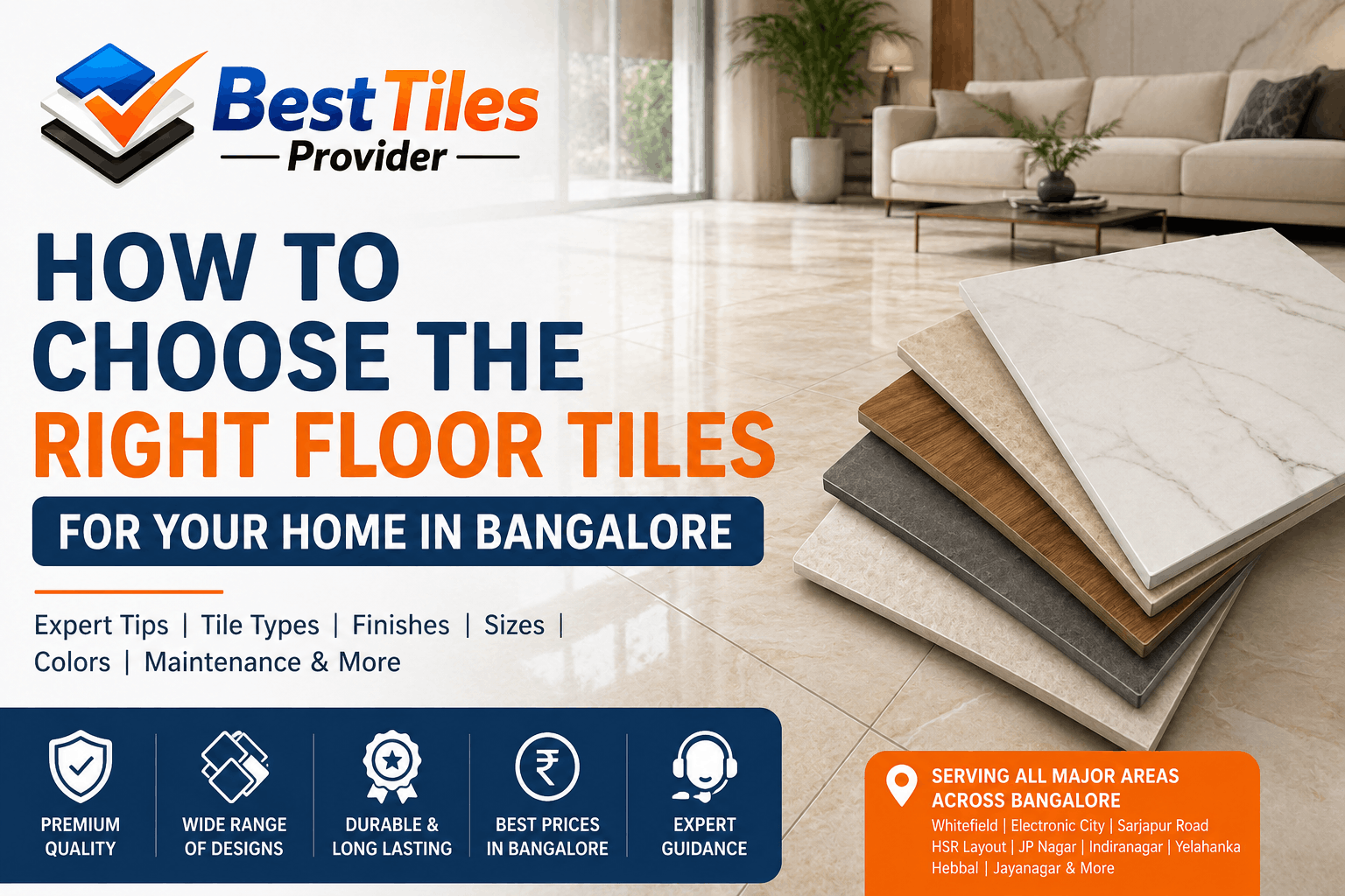 How to Choose the Right Floor Tiles for Your Home in Bangalore | Best Tiles Provider